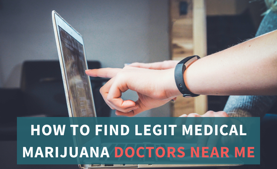 How_to_find_legit_medical_marijuana_doctors_near_me
